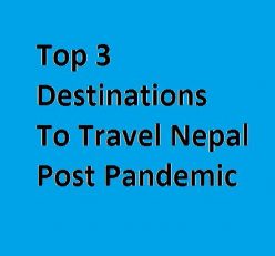 Top 3 Destinations to Travel Nepal post pandemic